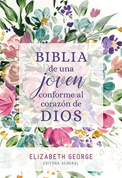 portada Biblia de una Joven Conforme al Corazón de Dios: Tapa Dura (in Spanish)