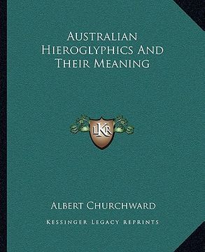 portada australian hieroglyphics and their meaning
