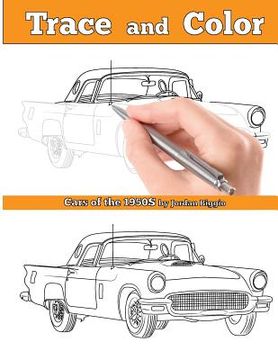 portada Trace and Color: Cars of the 1950s: Adult Coloring Book (in English)