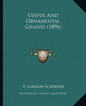 portada useful and ornamental grasses (1896)