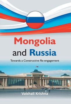 portada Mongolia And Russia: Towards a Constructive Re-engagement (en Inglés)