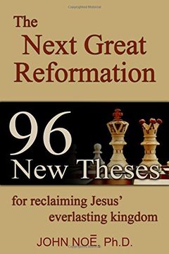 portada The Next Great Reformation: 96 New Theses for reclaiming Jesus' everlasting kingdom