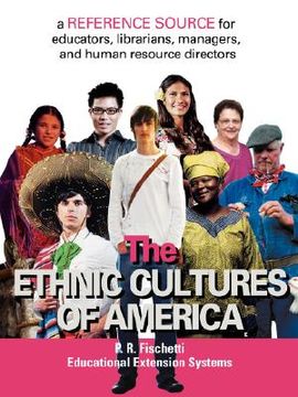 portada the ethnic cultures of america: a reference source for educators, librarians, managers, and human resource directors (in English)