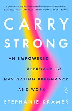 portada Carry Strong: An Empowered Approach to Navigating Pregnancy and Work (in English)