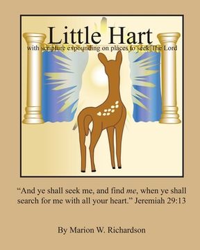 portada Little Hart: with scripture expounding on places to seek The Lord (en Inglés)