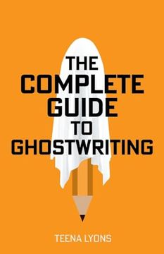 portada The Complete Guide to Ghostwriting (in English)
