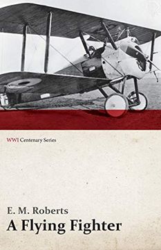 portada A Flying Fighter - an American Above the Lines in France (Wwi Centenary Series) 