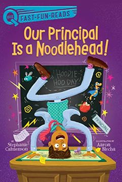 portada Our Principal is a Noodlehead! (Quix) (en Inglés)