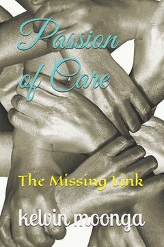 portada Passion of Care: The Missing Link (en Inglés)