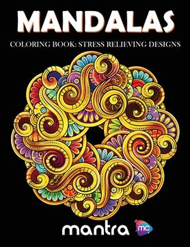 portada Mandalas Coloring Book: Coloring Book for Adults: Beautiful Designs for Stress Relief, Creativity, and Relaxation (in English)
