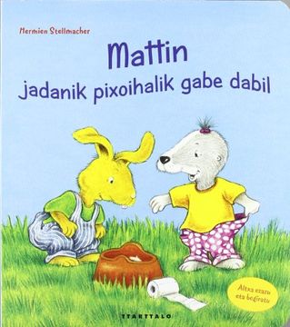 portada Mattin, Jadanik Pixoialik Gabe Dabil (en Euskera)