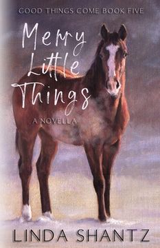 portada Merry Little Things: Good Things Come Book 5 (en Inglés)