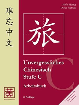portada Unvergessliches Chinesisch, Stufe c. Arbeitsbuch: 2 (in German)