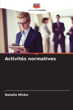 portada Activités normatives (in French)