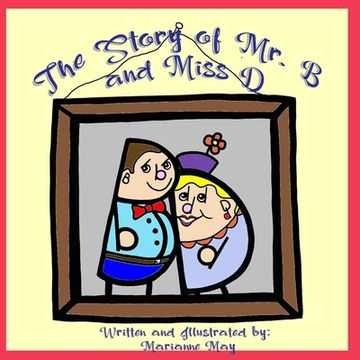 portada The Story of Mr. B and Miss D (en Inglés)