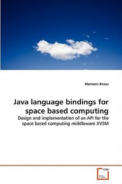 portada java language bindings for space based computing (en Inglés)