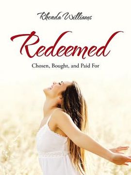 portada Redeemed: Chosen, Bought, and Paid For (en Inglés)