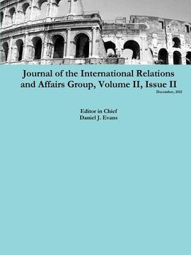 portada Journal of the International Relations and Affairs Group, Volume II, Issue II (en Inglés)