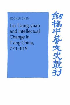 portada Liu Tsung-Yuan Intellectual Change (Cambridge Studies in Chinese History, Literature and Institutions) (in English)
