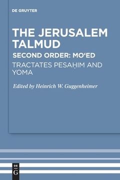 portada Tractates Pesahim and Yoma (Studia Judaica, 74) [Soft Cover ] (en Inglés)