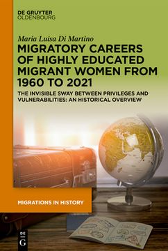 portada Migratory Careers: A Historical Overview of Highly Educated Women, 1960-2021