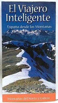 portada El Viajero Inteligente. Montañas del Norte y Galicia: España Desde las Montañas