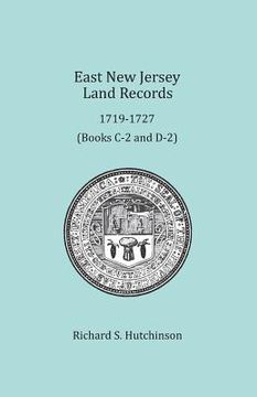portada East New Jersey Land Records, 1719-1727 (en Inglés)