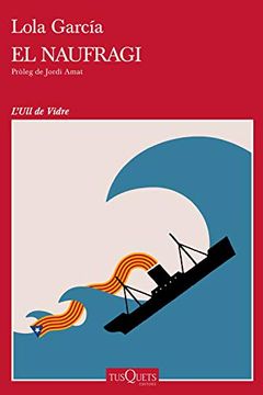 portada El Naufragi: Pròleg de Jordi Amat (Ull de Vidre) (en Catalá)