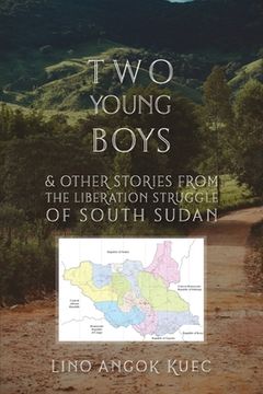 portada Two Young Boys & Other Stories from the Liberation Struggle of South Sudan (en Inglés)