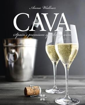 portada Cava: Spain's Premium Sparkling Wine (en Inglés)