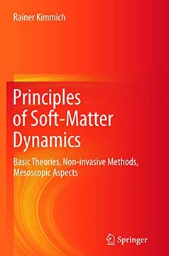 portada Principles of Soft-Matter Dynamics: Basic Theories, Non-Invasive Methods, Mesoscopic Aspects (en Inglés)