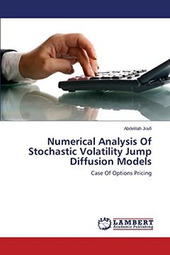 portada Numerical Analysis Of Stochastic Volatility Jump Diffusion Models