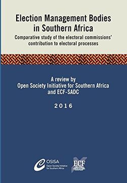 portada Election Management Bodies in Southern Africa: Comparative study of the electoral commissions' contribution to electoral processes