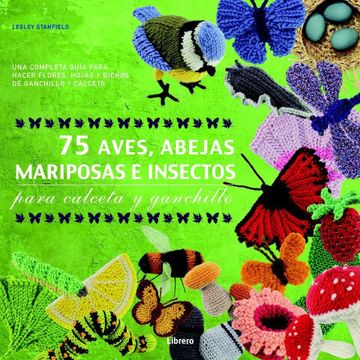 portada 75 Aves, Abejas, Mariposas e Insectos Para Calceta y Ganchillo (in Spanish)