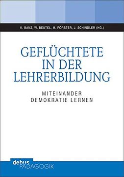 portada Geflüchtete in der Lehrerbildung Miteinander Demokratie Lernen (en Alemán)