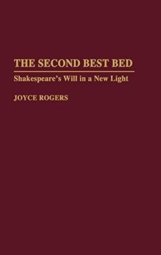 portada The Second Best Bed: Shakespeare's Will in a new Light (Contributions to the Study of World Literature) 