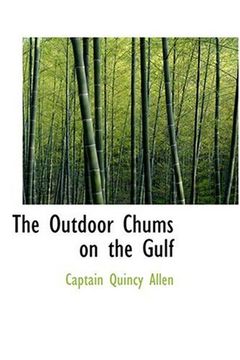 the outdoor chums on the gulf
