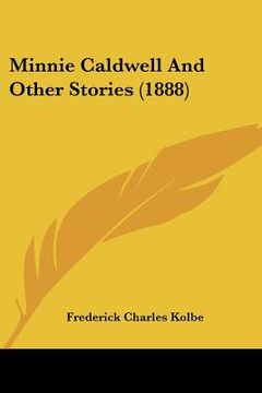 portada minnie caldwell and other stories (1888) (en Inglés)