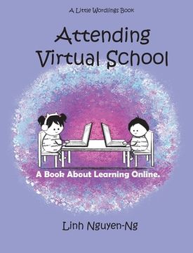 portada Attending Virtual School: A Book About Learning Online (en Inglés)