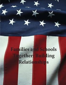 portada Families and Schools Together: Building Relationships (en Inglés)