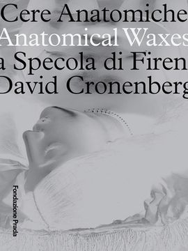 portada Anatomical Waxes: La Specola Di Firenza David Cronenberg (in English)