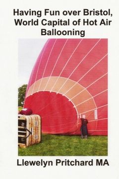 portada Having Fun over Bristol, World Capital of Hot Air Ballooning: Kuinka moni naista nahtavyyksista voit tunnistaa ? (Photo Albums) (Volume 15) (Finnish Edition)