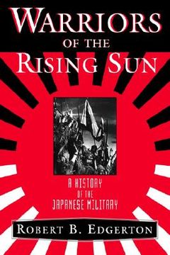 portada warriors of the rising sun: a history of the japanese military (in English)