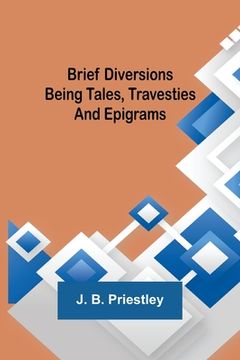 portada Brief Diversions: Being Tales, Travesties and Epigrams (in English)
