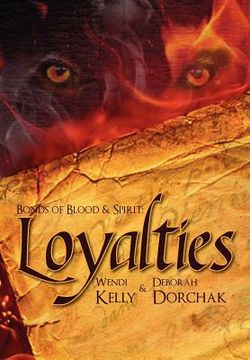 portada bonds of blood & spirit: loyalties (en Inglés)