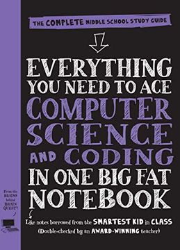 portada Everything you Need to ace Computer Science and Coding in one big fat Notebook: The Complete Middle School Study Guide (Big fat Notebooks) (in English)