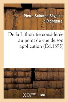 portada de la Lithotritie Considérée Au Point de Vue de Son Application (en Francés)