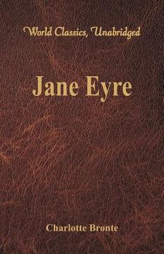 portada Jane Eyre (World Classics, Unabridged) (en Inglés)