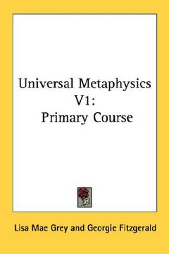 portada universal metaphysics v1: primary course (en Inglés)