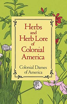 portada Herbs and Herb Lore of Colonial America (en Inglés)